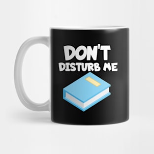 Bookworm don't disturb me Mug